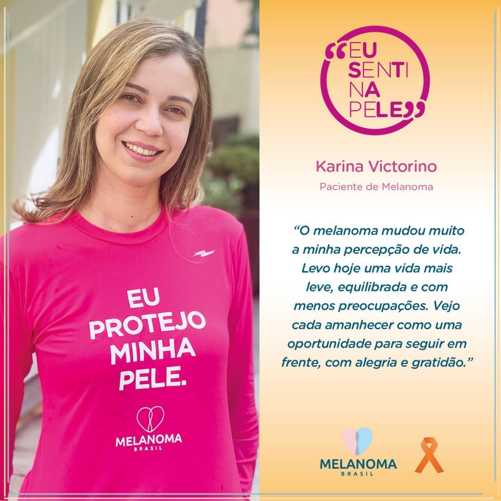 Karina Santos Victorino iniciou sua jornada contra o melanoma em julho de 2020.